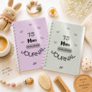 75 MOM CHALLENGE JOURNAL